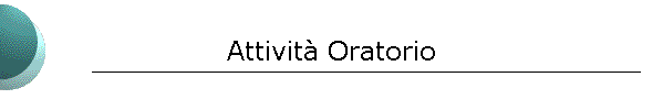 Attivit Oratorio