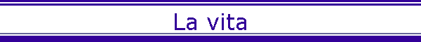 La vita